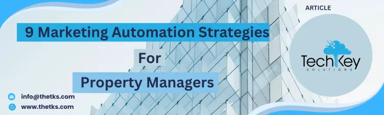 9 Marketing Automation Strategies for Property Managers